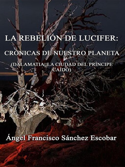 Title details for La rebelión de Lucifer by Ángel Francisco Sánchez Escobar - Available